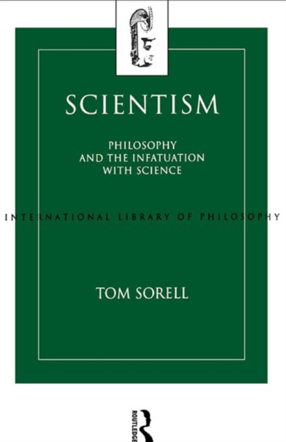 Scientism : Philosophy and the Infatuation with Science, EPUB eBook
