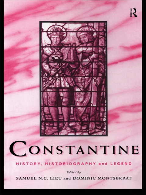 Constantine : History, Historiography and Legend, EPUB eBook