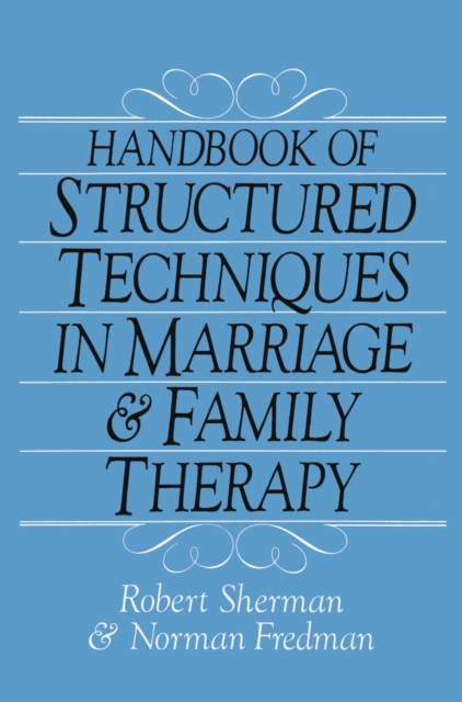 Handbook Of Structured Techniques In Marriage And Family Therapy, PDF eBook