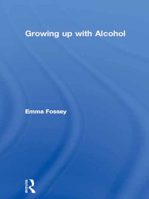 Growing up with Alcohol, PDF eBook