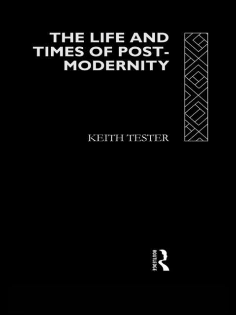 The Life and Times of Post-Modernity, EPUB eBook