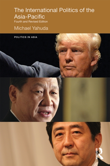 The International Politics of the Asia-Pacific : Fourth and Revised Edition, EPUB eBook