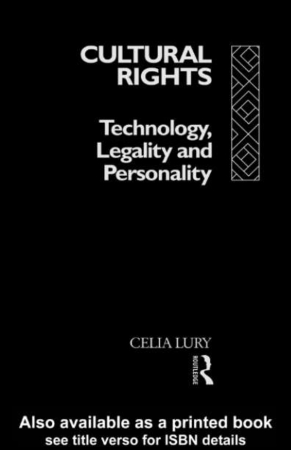 Cultural Rights : Technology, Legality and Personality, PDF eBook