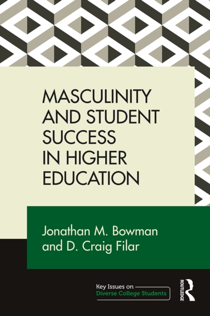 Masculinity and Student Success in Higher Education, EPUB eBook