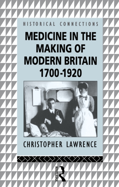Medicine in the Making of Modern Britain, 1700-1920, EPUB eBook