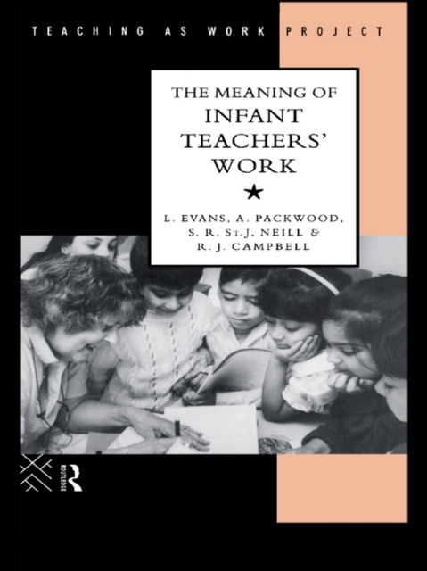 The Meaning of Infant Teachers' Work, PDF eBook