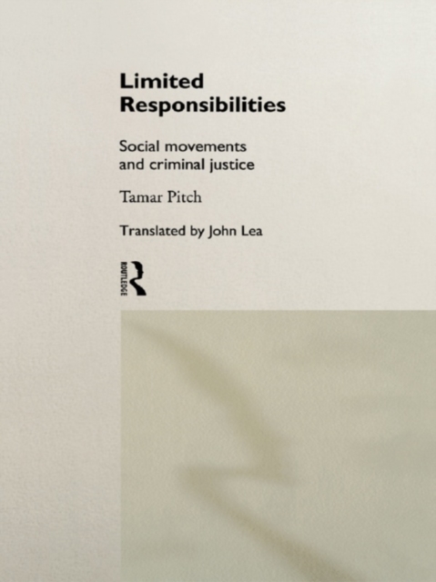 Limited Responsibilities : Social Movements and Criminal Justice, EPUB eBook