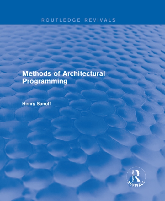 Methods of Architectural Programming (Routledge Revivals), PDF eBook