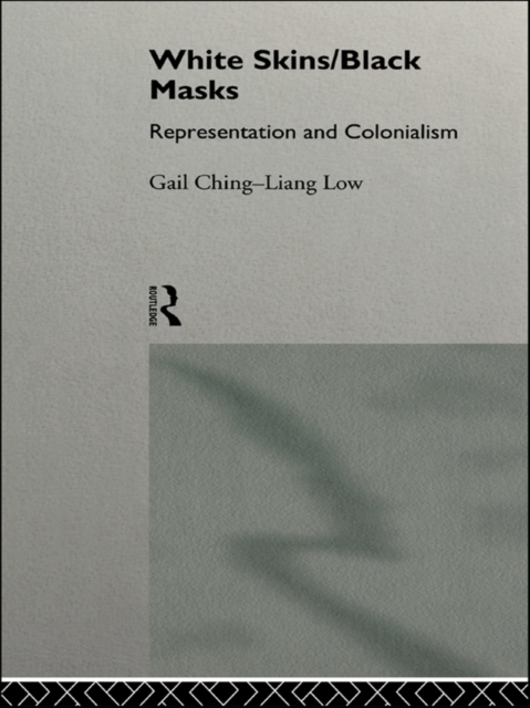 White Skins/Black Masks : Representation and Colonialism, EPUB eBook