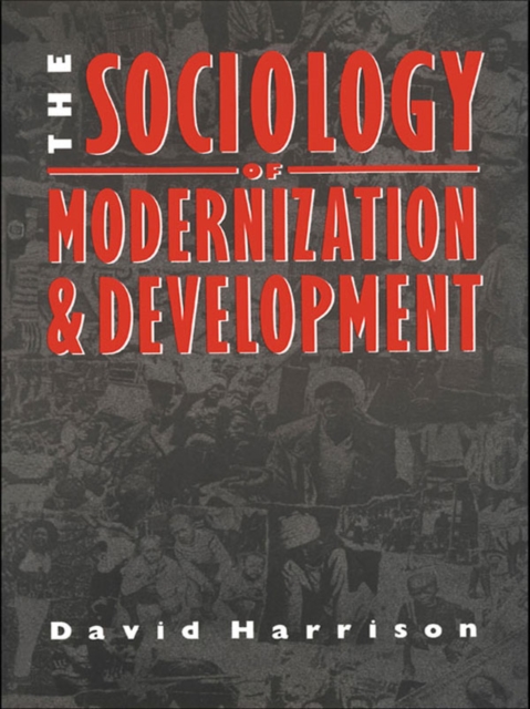 The Sociology of Modernization and Development, EPUB eBook