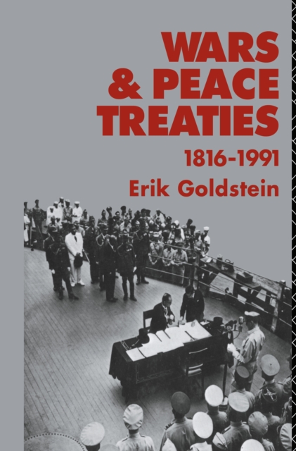 Wars and Peace Treaties : 1816 to 1991, PDF eBook