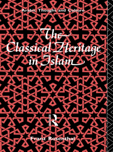 The Classical Heritage in Islam, PDF eBook