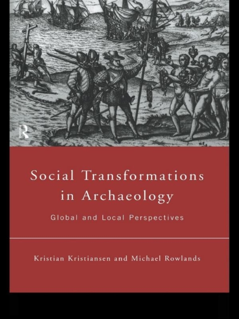 Social Transformations in Archaeology : Global and Local Perspectives, PDF eBook