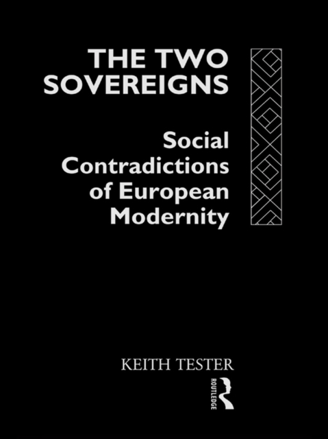 The Two Sovereigns : Social Contradictions of European Modernity, EPUB eBook