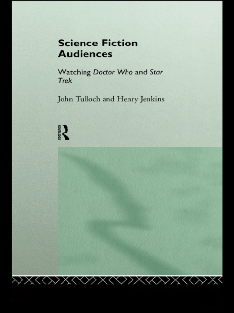 Science Fiction Audiences : Watching Star Trek and Doctor Who, EPUB eBook