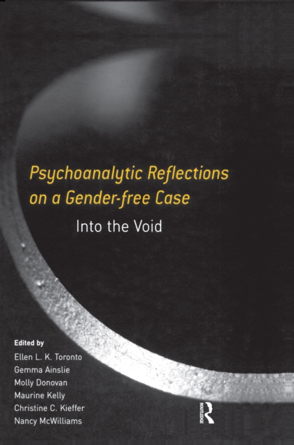 Psychoanalytic Reflections on a Gender-free Case : Into the Void, EPUB eBook