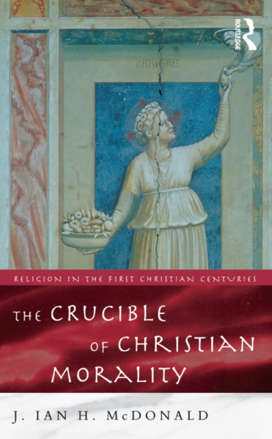 The Crucible of Christian Morality, EPUB eBook