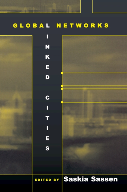 Global Networks, Linked Cities, PDF eBook