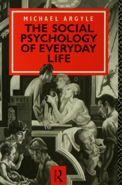 The Social Psychology of Everyday Life, PDF eBook