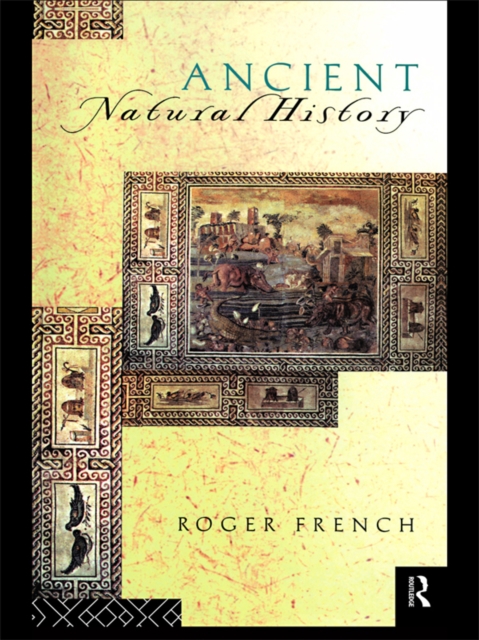 Ancient Natural History : Histories of Nature, EPUB eBook