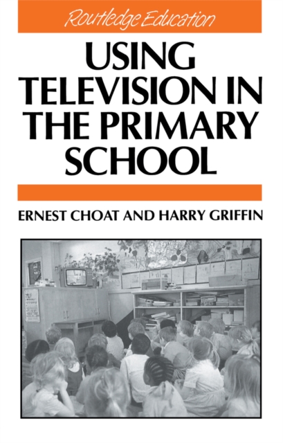 Using Television in the Primary School, PDF eBook