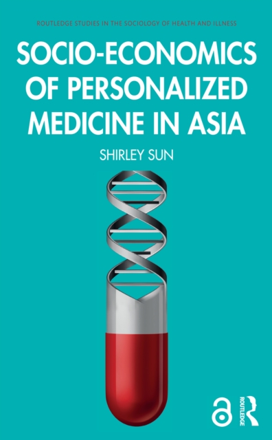Socio-economics of Personalized Medicine in Asia, PDF eBook