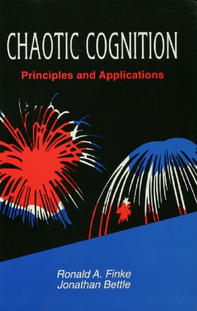Chaotic Cognition Principles and Applications, EPUB eBook