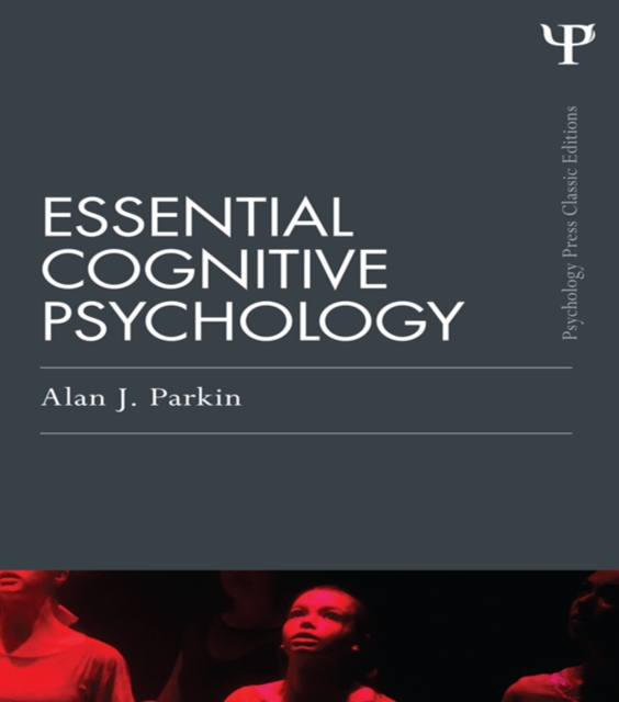 Essential Cognitive Psychology (Classic Edition), EPUB eBook