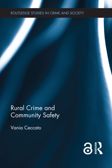 Rural Crime and Community Safety, PDF eBook