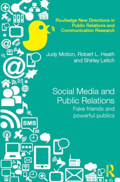 Social Media and Public Relations : Fake Friends and Powerful Publics, PDF eBook