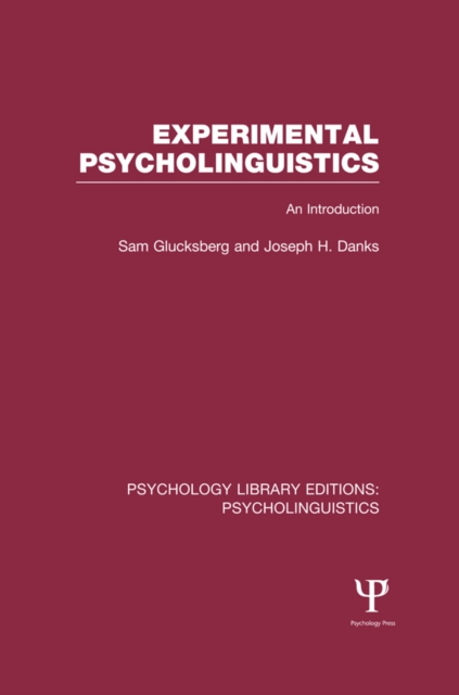 Experimental Psycholinguistics (PLE: Psycholinguistics) : An Introduction, EPUB eBook