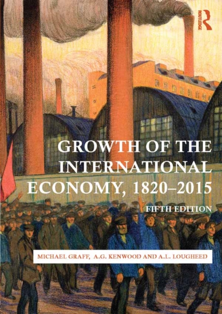 Growth of the International Economy, 1820-2015, PDF eBook