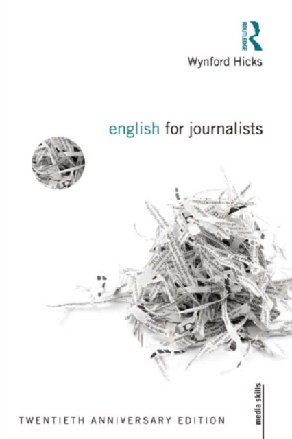 English for Journalists : Twentieth Anniversary Edition, PDF eBook