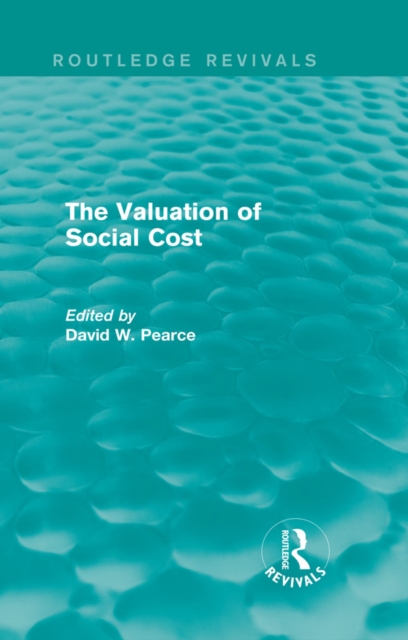 The Valuation of Social Cost (Routledge Revivals), PDF eBook