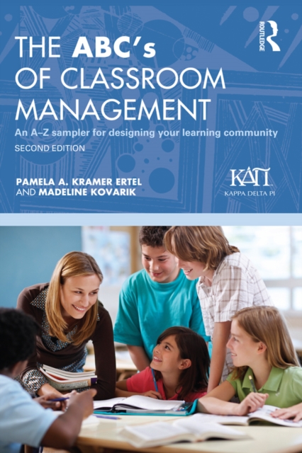 The ABC's of Classroom Management : An A-Z Sampler for Designing Your Learning Community, PDF eBook