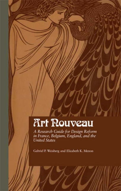 Art Nouveau : A Research Guide for Design Reform in France, Belgium, England, and the United States, PDF eBook