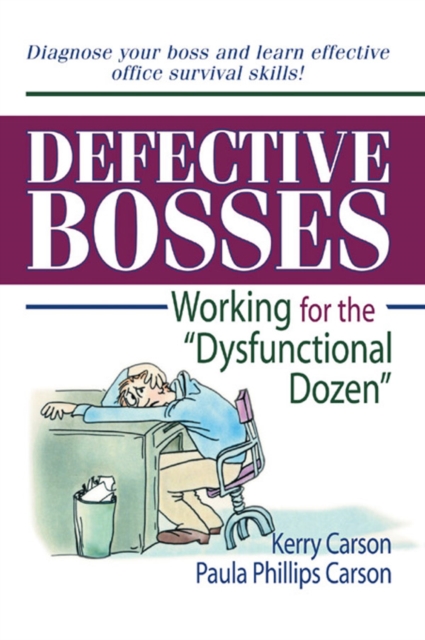 Defective Bosses : Working for the ”Dysfunctional Dozen”, EPUB eBook