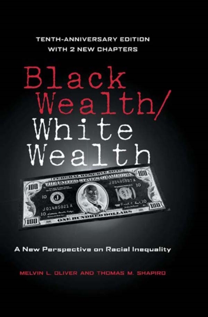 Black Wealth / White Wealth : A New Perspective on Racial Inequality, EPUB eBook