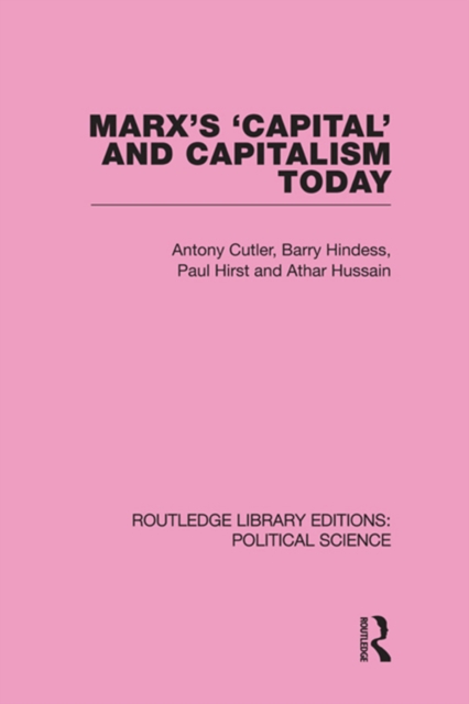 Marx's Capital and Capitalism Today Routledge Library Editions: Political Science Volume 52, EPUB eBook