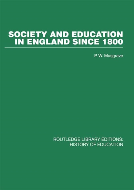 Society and Education in England Since 1800, PDF eBook