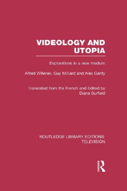Videology and Utopia : Explorations in a New Medium, PDF eBook