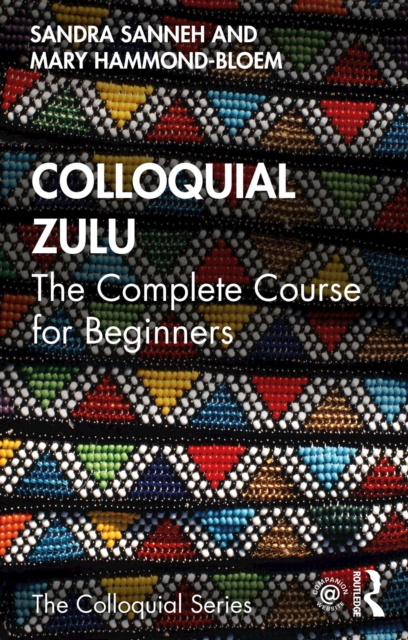 Colloquial Zulu : The Complete Course for Beginners, EPUB eBook