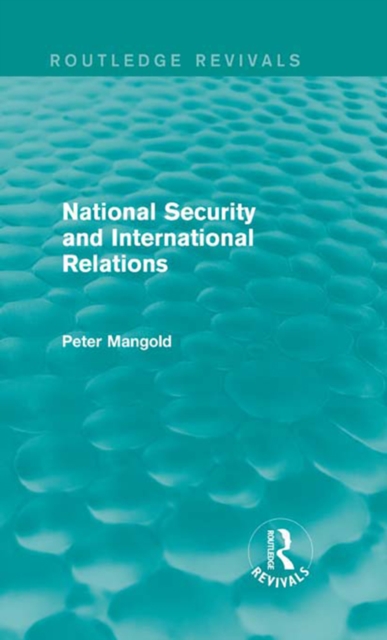 National Security and International Relations (Routledge Revivals), PDF eBook