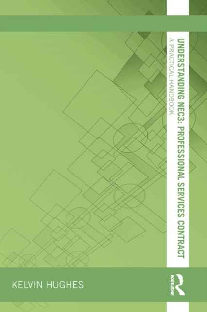 Understanding NEC3 : Professional Services Contract : A Practical Handbook, PDF eBook