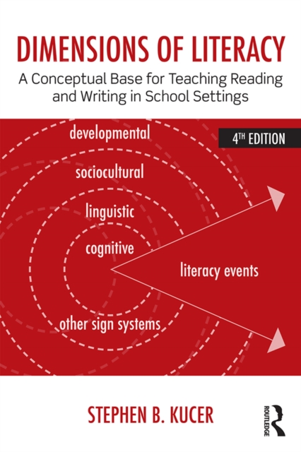 Dimensions of Literacy : A Conceptual Base for Teaching Reading and Writing in School Settings, PDF eBook