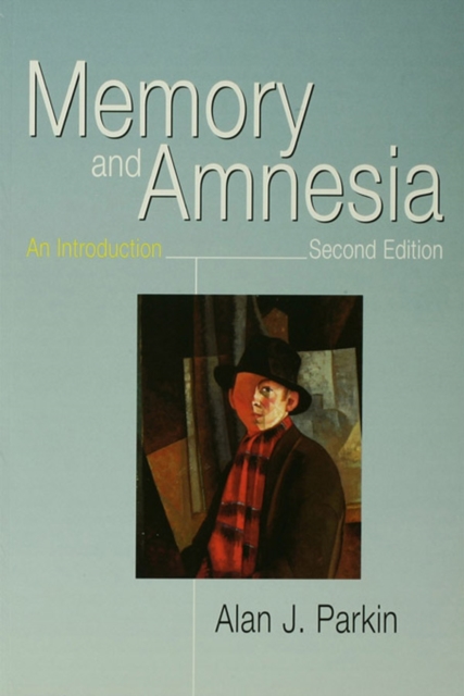 Memory and Amnesia : An Introduction, PDF eBook