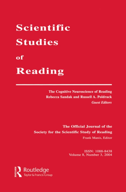The Cognitive Neuroscience of Reading : A Special Issue of scientific Studies of Reading, PDF eBook