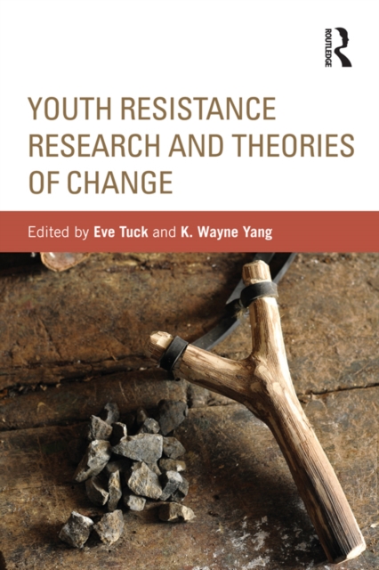 Youth Resistance Research and Theories of Change, PDF eBook