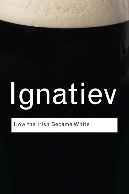 How the Irish Became White, PDF eBook