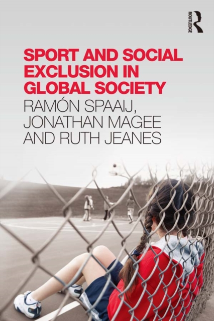 Sport and Social Exclusion in Global Society, PDF eBook